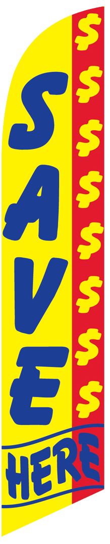 SAVE HERE $$$$$$ swooper banner sign flag
