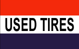 USED TIRES flag banner 3x5ft - Click Image to Close