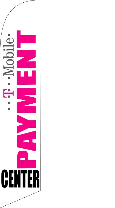 T-mobile payment center custom swooper sign flag - Click Image to Close