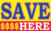SAVE HERE flag banner 3x5ft