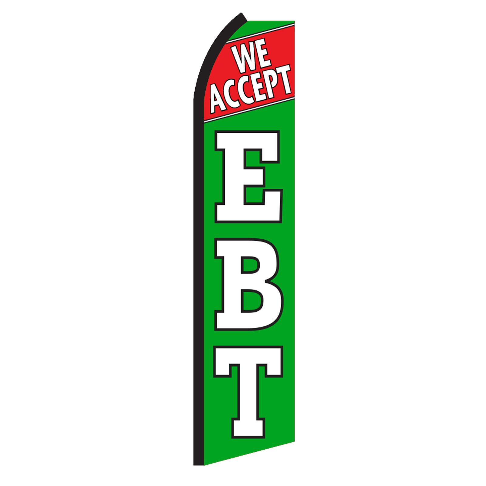 We accept ebt swooper flag sign banner